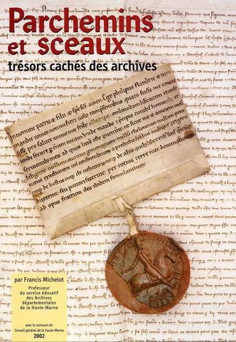 Parchemins et sceaux, trésors cachés des archives