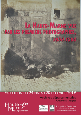 Exposition La Haute-Marne vue par les premiers photographes, 1850-1880