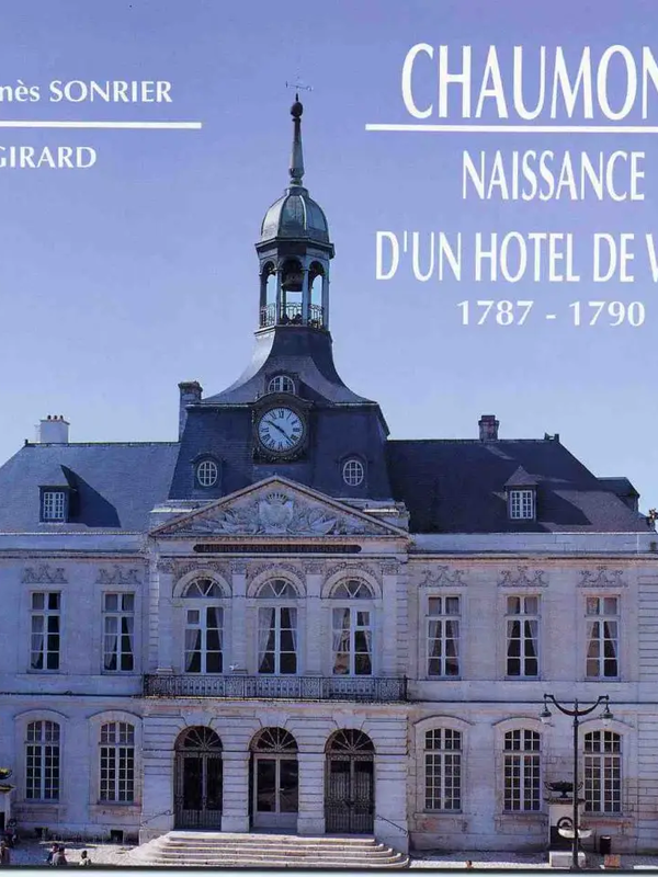 Chaumont, Naissance d’un hôtel de ville, 1787-1790