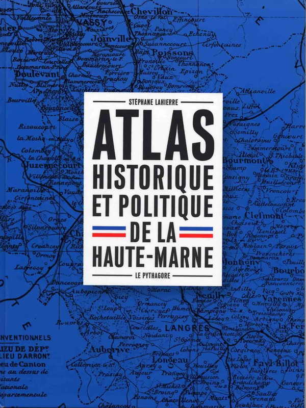 Atlas historique et politique de la Haute-Marne